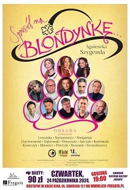 "Sposób na blondynkę" - spektakl teatralny w Kinie "Fregata"